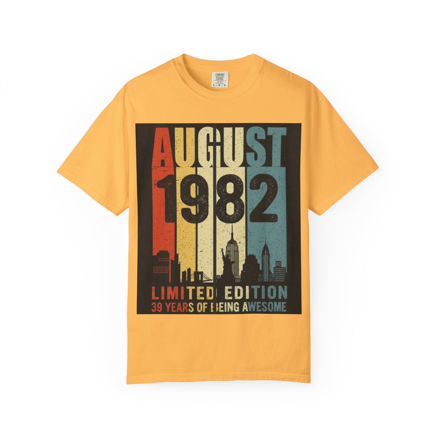 Limited Edition August 1982 Unisex Garment-Dyed T-Shirt - Celebrate 39 Years of Being Awesome