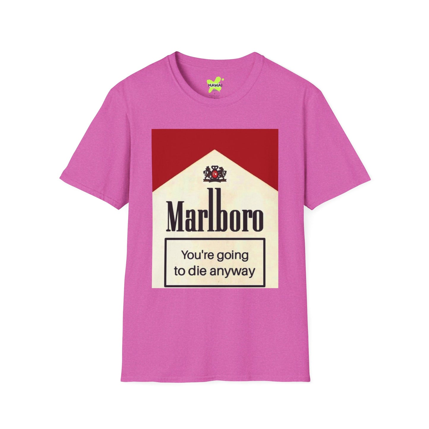 Marlboro-Inspired Unisex Softstyle T-Shirt - You're Going to Die Anyway
