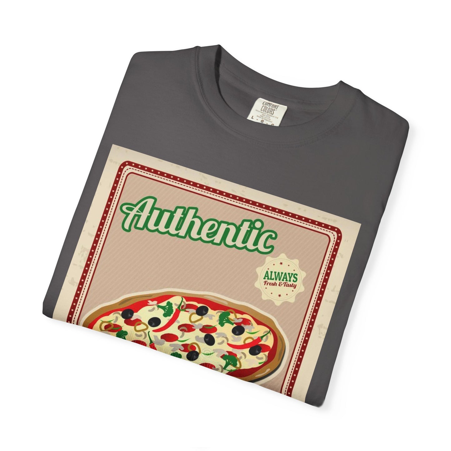 Authentic Italian Pizza Unisex Garment-Dyed T-Shirt