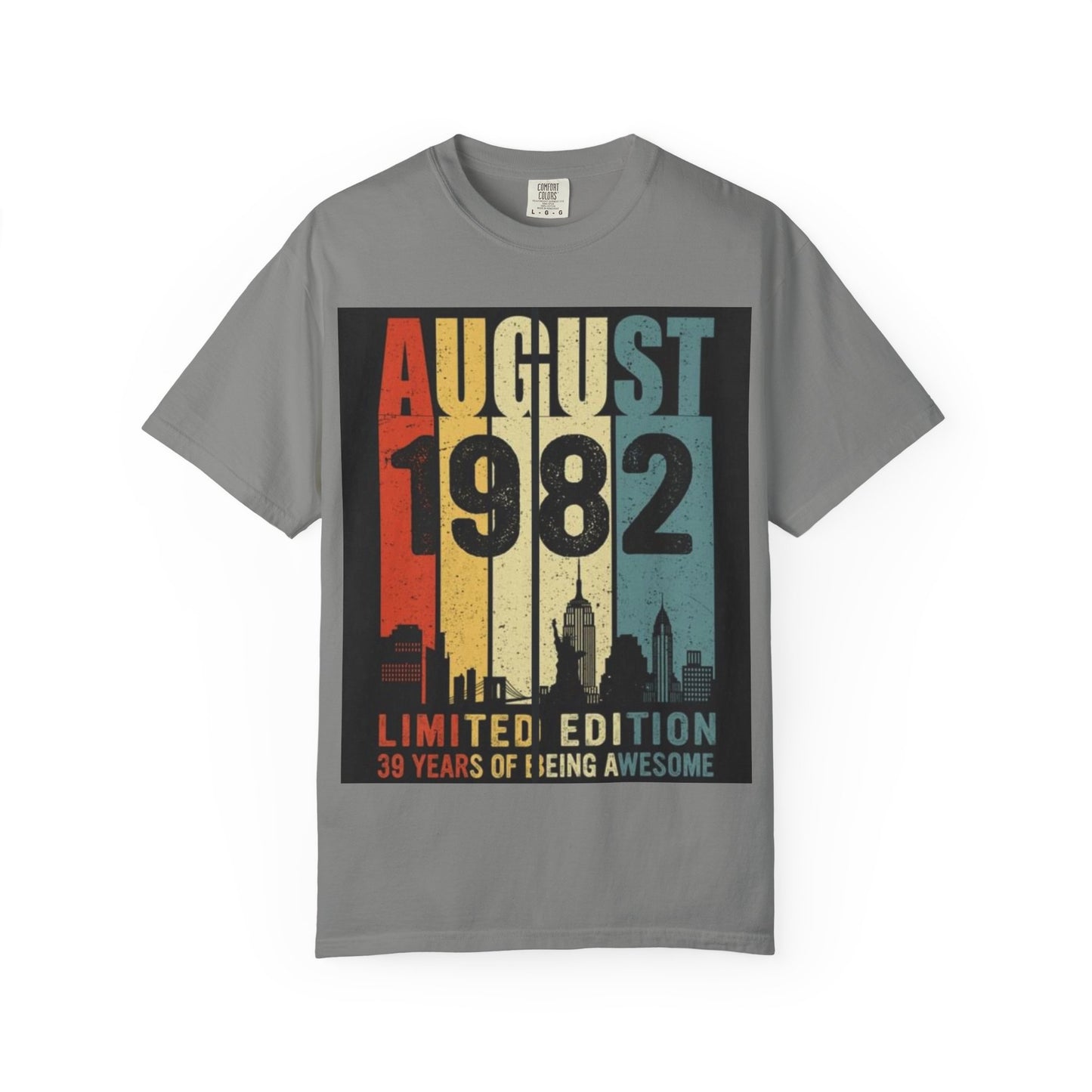 Limited Edition August 1982 Unisex Garment-Dyed T-Shirt - Celebrate 39 Years of Being Awesome