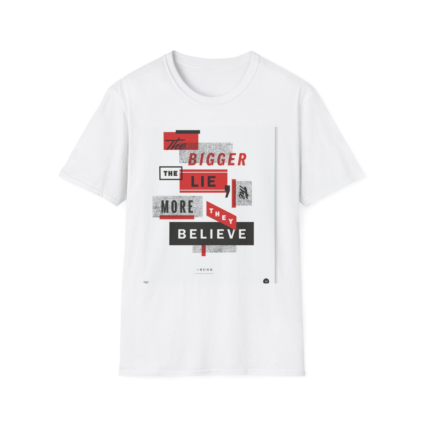 Unisex Softstyle T-Shirt with Bold Quote Design, Casual Tee, Graphic Shirt, Trendy Apparel, Gift for Friends, Everyday Wear