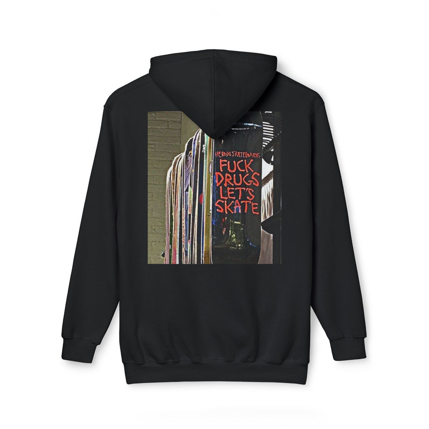 Unisex Hooded Sweatshirt - "F*** Drugs, Let's Skate" Graphic