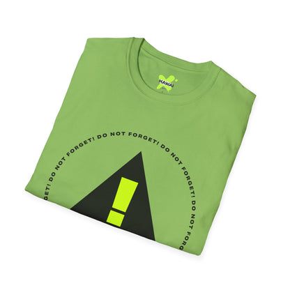 Do Not Forget! Unisex Softstyle T-Shirt - Casual Reminder Tee